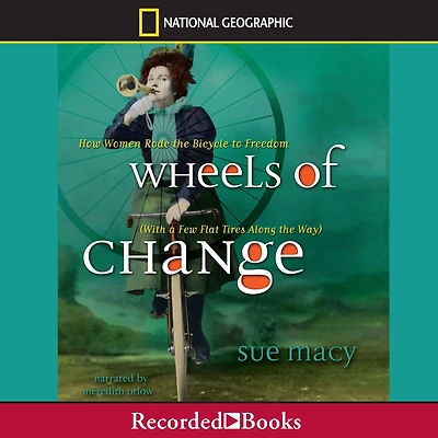 Wheels of Change: How Women Rode the Bicycle to Freedom (With a Few Flat Tires Along Way)
