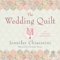 The Wedding Quilt (Elm Creek Quilts Series #18)