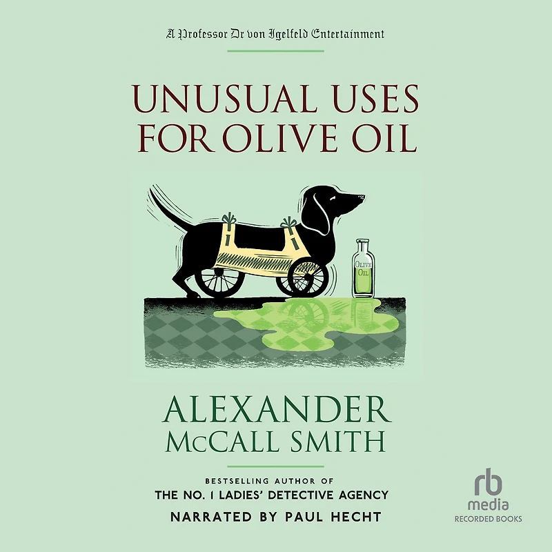 Unusual Uses for Olive Oil (Professor Dr. von Igelfeld Series)