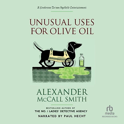 Unusual Uses for Olive Oil (Professor Dr. von Igelfeld Series)