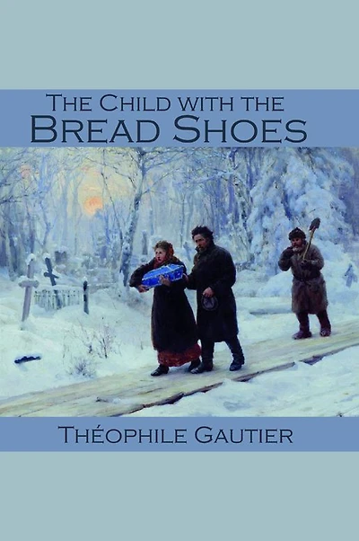 The Child with the Bread Shoes