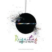 Reigniting Spirit & Truth: the Call of Bridegroom
