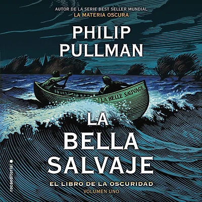 La bella salvaje (El libro de oscuridad 1) / Belle Sauvage
