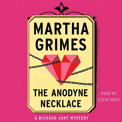 The Anodyne Necklace (Richard Jury Series #3)