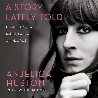 A Story Lately Told: Coming of Age Ireland, London, and New York