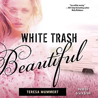 White Trash Beautiful (White Trilogy Series #1)