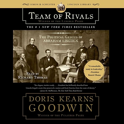 Team of Rivals: The Political Genius Abraham Lincoln