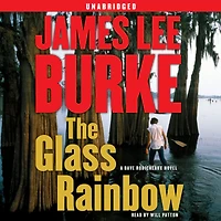 The Glass Rainbow (Dave Robicheaux Series #18)