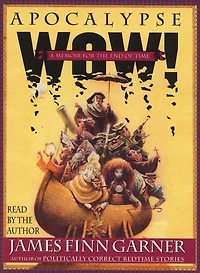 Apocalypse Wow: A Memoir for the End of Time (Abridged)