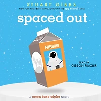Spaced Out (Moon Base Alpha Series #2)
