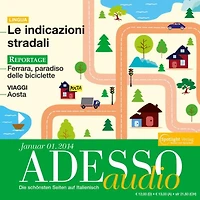 Italienisch lernen Audio - Nach dem Weg fragen: ADESSO audio 1/14 - Le indicazionie stradali