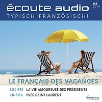 Französisch lernen Audio - Französisch für den Urlaub: Écoute audio 04/14 - Le français pour les vacances