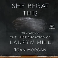 She Begat This: 20 Years of The Miseducation Lauryn Hill
