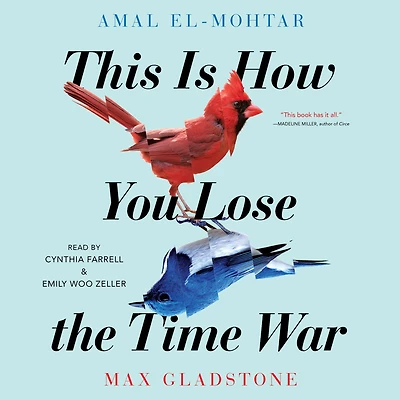 This Is How You Lose the Time War (Deluxe Edition)