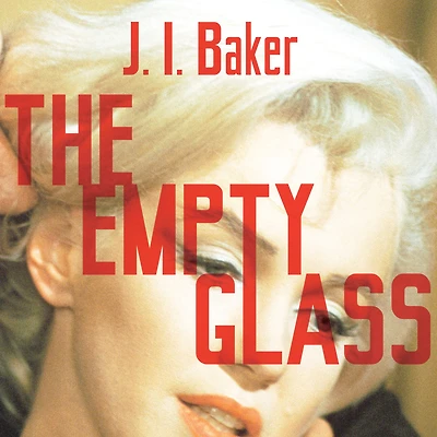 The Empty Glass: A Novel