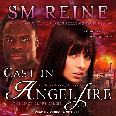 Cast Angelfire: An Urban Fantasy Romance
