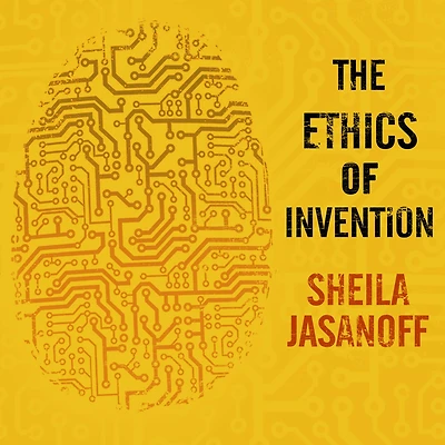 the Ethics of Invention: Technology and Human Future