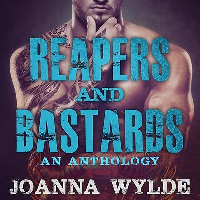 Reapers and Bastards: A MC Anthology