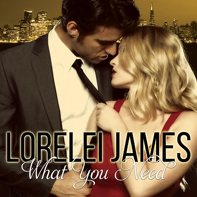 What You Need (Need Series #1)