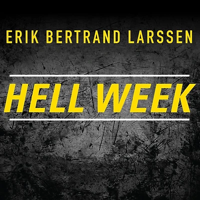 Hell Week: Seven Days to Be Your Best Self