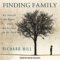 Finding Family: My Search for Roots and the Secrets DNA