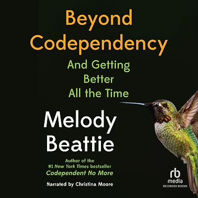 Beyond Codependency: And Getting Better All the Time
