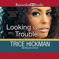 Looking for Trouble