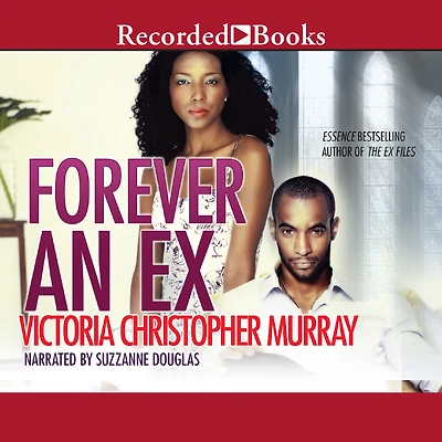 Forever an Ex: A Novel
