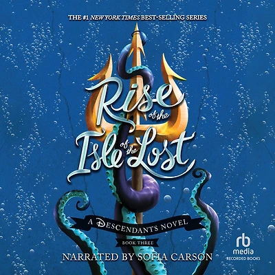 Rise of the Isle Lost (Descendants Series #3)