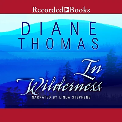 Wilderness: A Novel