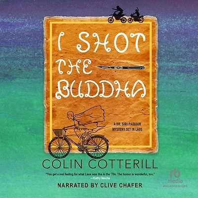 I Shot the Buddha (Dr. Siri Paiboun Series #11)