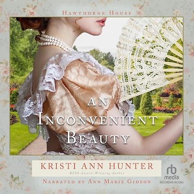 An Inconvenient Beauty (Hawthorne House Series #4)