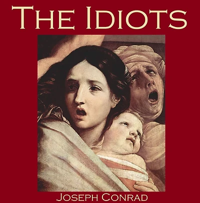 The Idiots (Illustrated)
