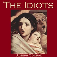 The Idiots (Illustrated)
