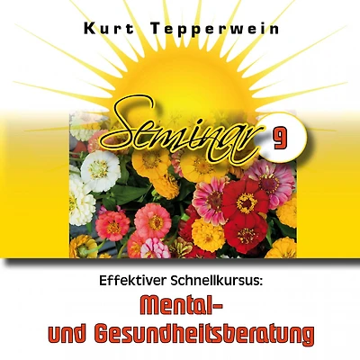 Effektiver Schnellkursus: Mental- Und Gesundheitsberatung (Seminar - Teil 5)