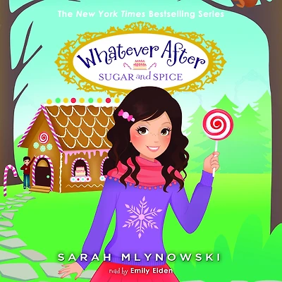 Sugar and Spice (Whatever After Series #10)