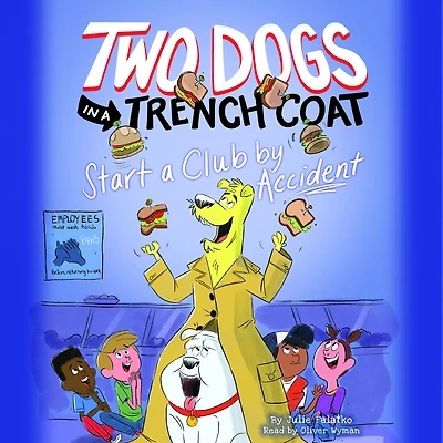 Two Dogs a Trench Coat Start Club by Accident (Two #2)