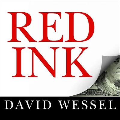 Red Ink: Inside the High-Stakes Politics of Federal Budget