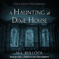 A Haunting at Dixie House