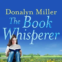 the Book Whisperer: Awakening Inner Reader Every Child