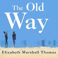 the Old Way: A Story of First People
