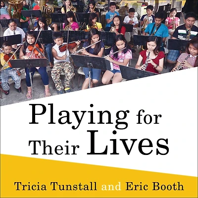 Playing for Their Lives: The Global El Sistema Movement Social Change Through Music
