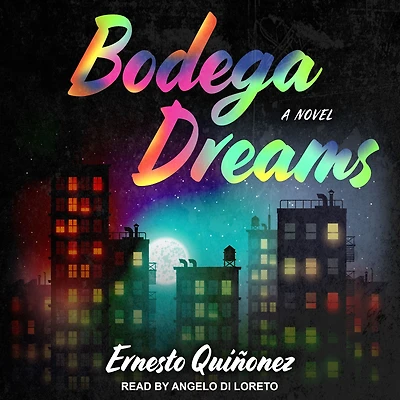 Bodega Dreams: A Novel