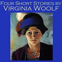 Four Short Stories by Virginia Woolf