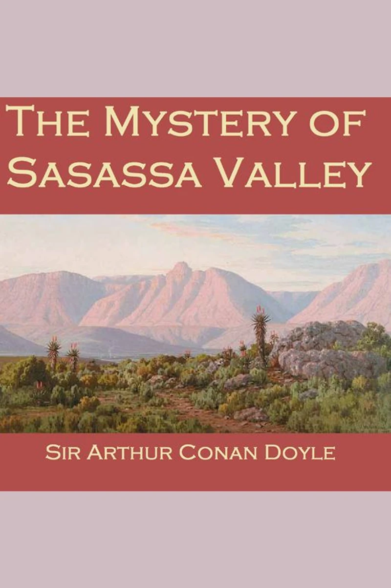 The Mystery of Sasassa Valley
