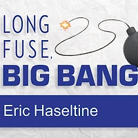 Long Fuse, Big Bang: Achieving Long-Term Success Through Daily Victories