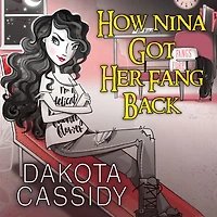 How Nina Got Her Fang Back: Accidental Quickie
