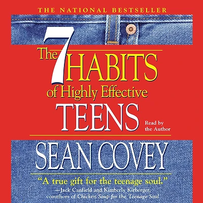 The 7 Habits Of Highly Effective Teens (Abridged)