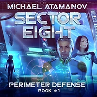 Sector Eight (Perimeter Defense: Book #1)