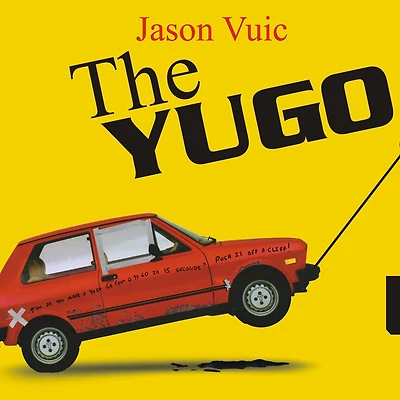 the Yugo: Rise and Fall of Worst Car History